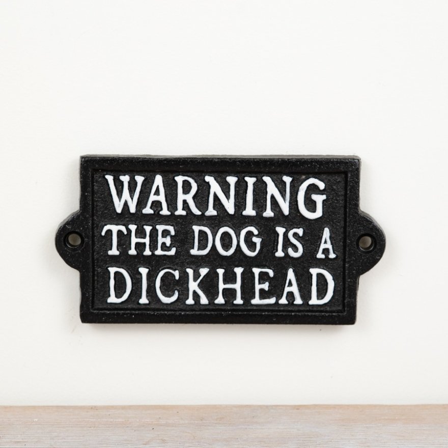 Humorous Dog Warning Sign